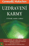 Uzdravení karmy - Gennadij Malachov - Kliknutím na obrázek zavřete